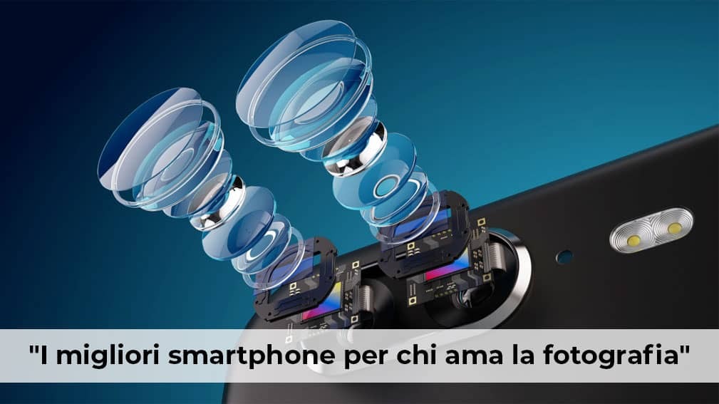 I smartphone con la migliore fotocamera per gli amanti della fotografia